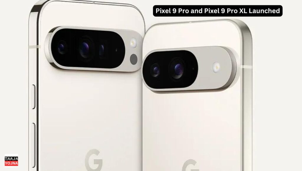 Pixel 9 Pro and Pixel 9 Pro XL Launched