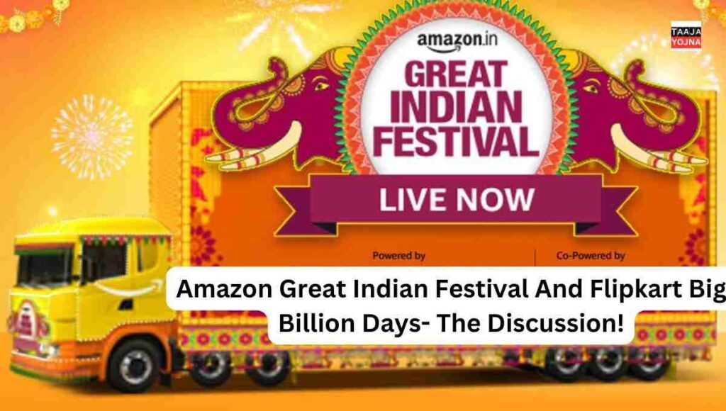 Amazon Great Indian Festival And Flipkart Big Billion Days- The Discussion!