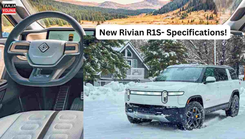 New Rivian R1S- Specifications!