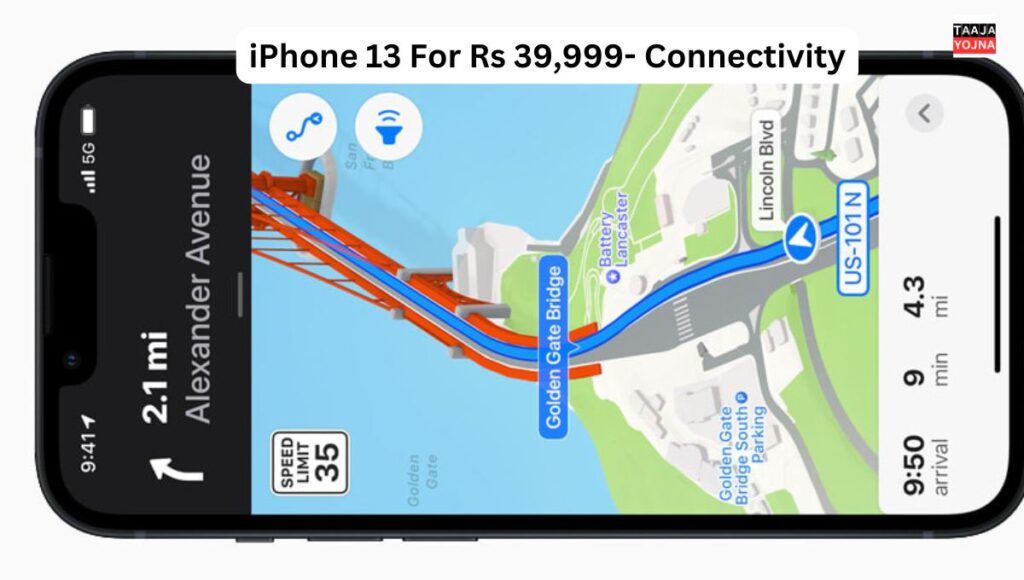 iPhone 13 For Rs 39,999- Connectivity